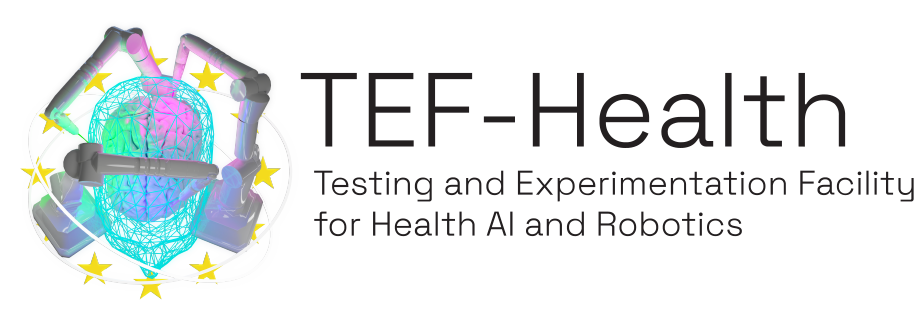 TEF-Health - Testing and Experimentation Facility for Health and Robotics